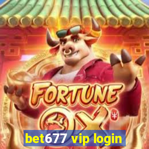 bet677 vip login